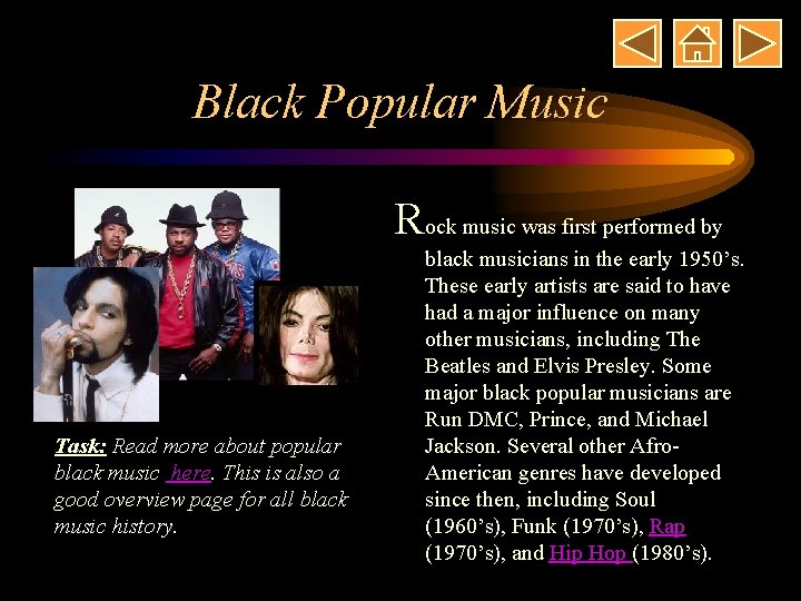Black Popular Music Rock music was first performed by Task: Read more about popular