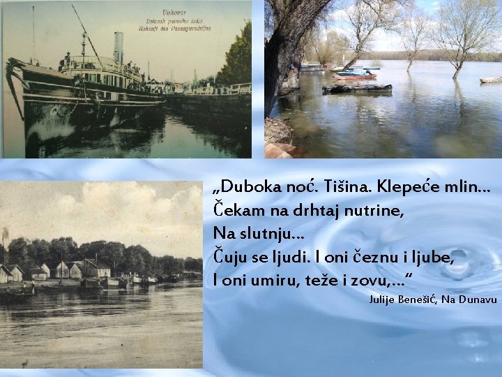 „Duboka noć. Tišina. Klepeće mlin… Čekam na drhtaj nutrine, Na slutnju… Čuju se ljudi.
