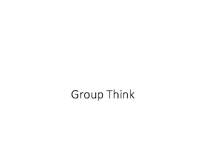 Group Think 