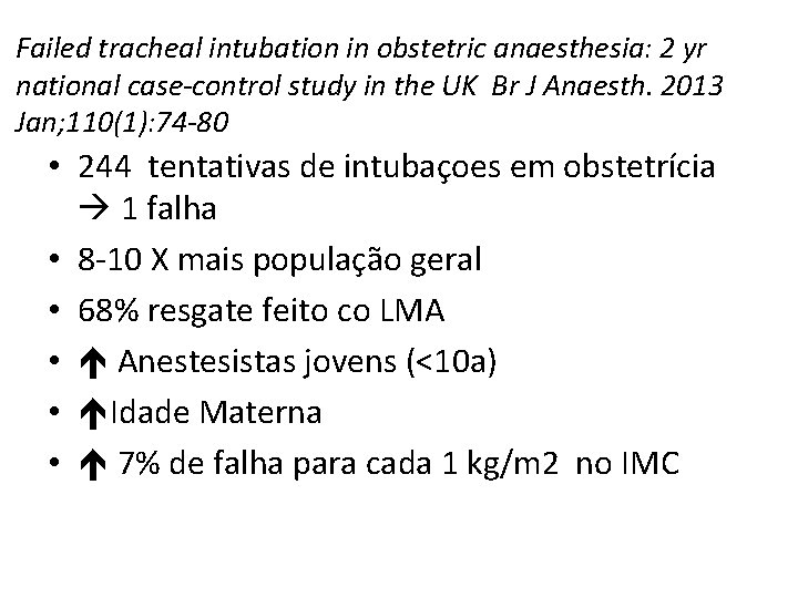 Failed tracheal intubation in obstetric anaesthesia: 2 yr national case-control study in the UK
