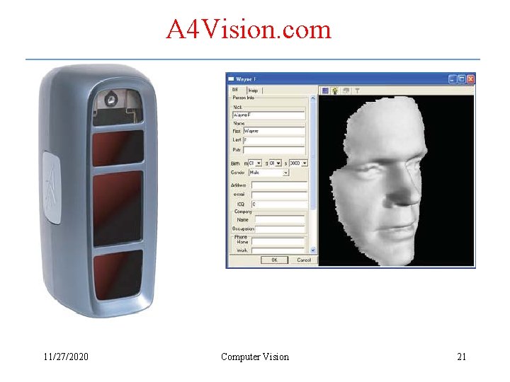 A 4 Vision. com 11/27/2020 Computer Vision 21 