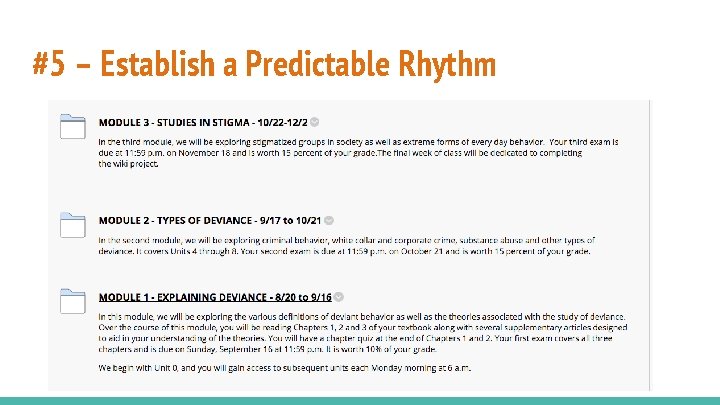 #5 – Establish a Predictable Rhythm 