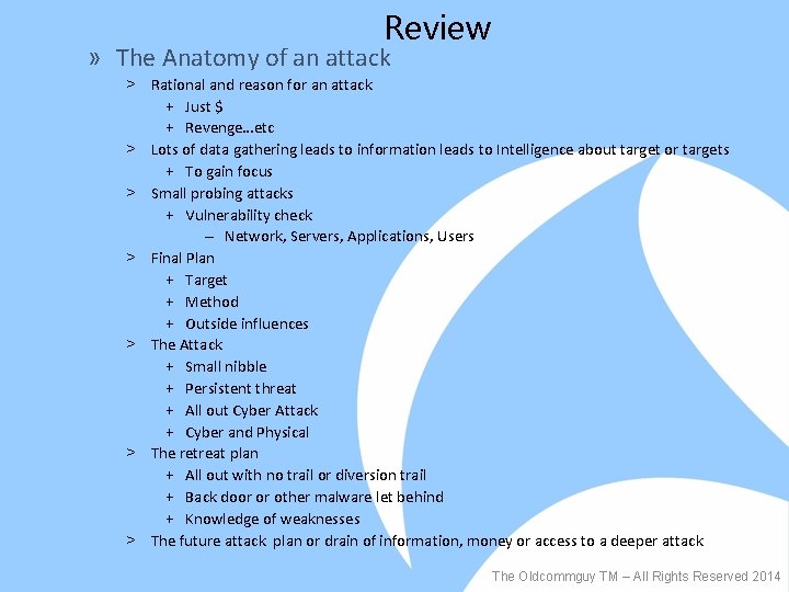 Review » The Anatomy of an attack ˃ Rational and reason for an attack