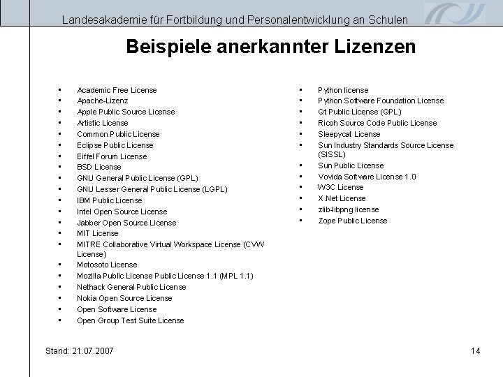 Landesakademie für Fortbildung und Personalentwicklung an Schulen Beispiele anerkannter Lizenzen • • • •