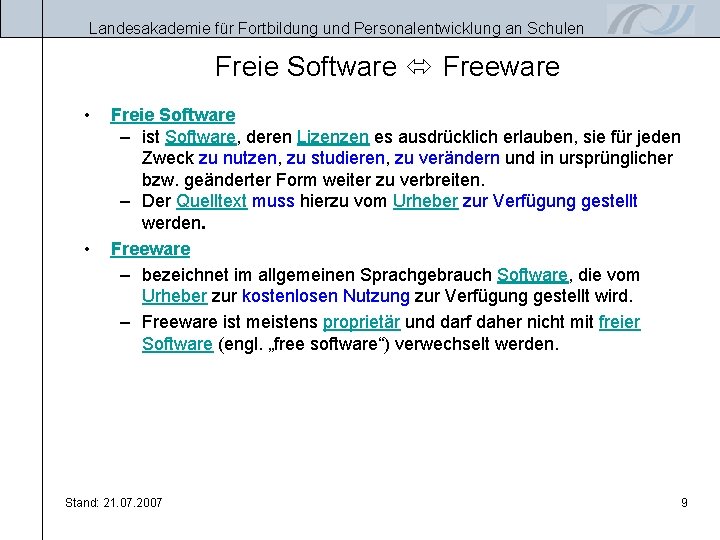 Landesakademie für Fortbildung und Personalentwicklung an Schulen Freie Software Freeware • • Freie Software