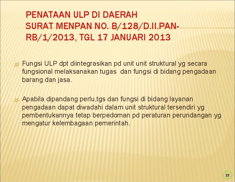 PENATAAN ULP DI DAERAH SURAT MENPAN NO. B/128/D. II. PANRB/1/2013, TGL 17 JANUARI 2013