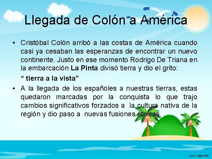 Llegada de Colón a América • Cristóbal Colón arribó a las costas de América