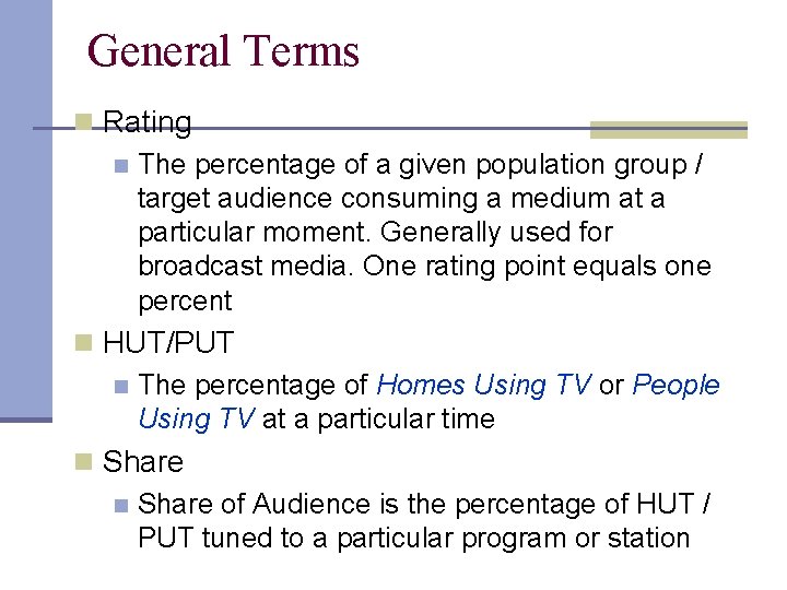 General Terms n Rating n The percentage of a given population group / target