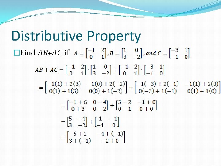 Distributive Property �Find AB+AC if 