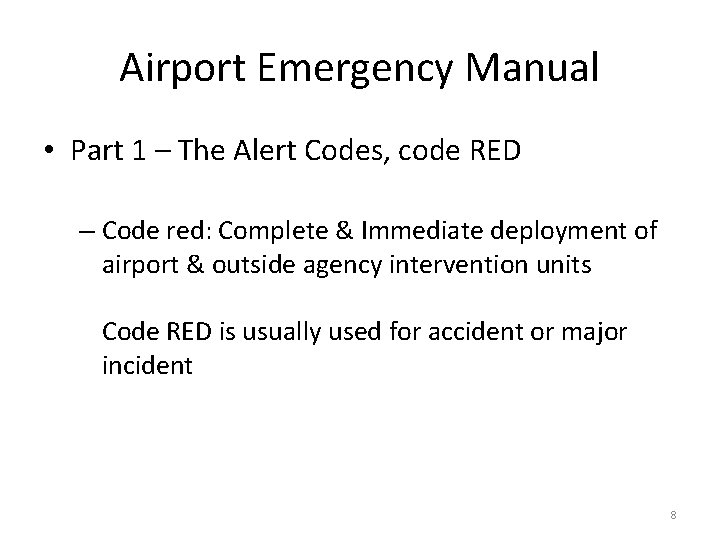 Airport Emergency Manual • Part 1 – The Alert Codes, code RED – Code