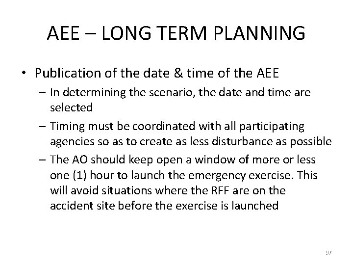 AEE – LONG TERM PLANNING • Publication of the date & time of the