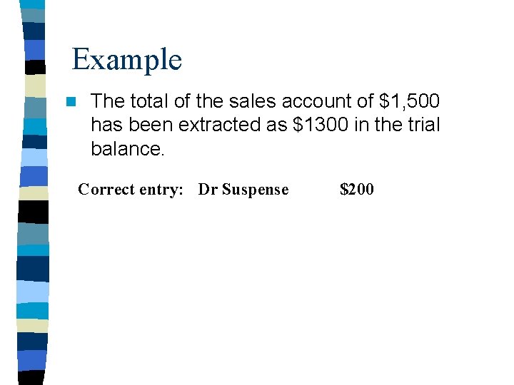 Example n The total of the sales account of $1, 500 has been extracted