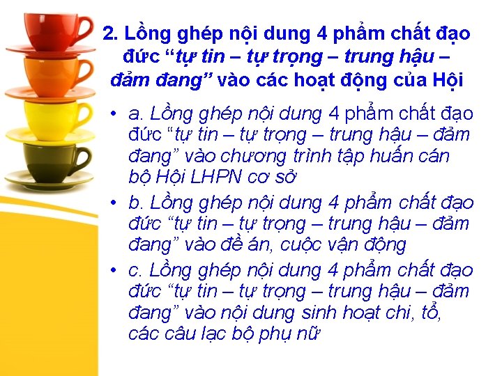 2. Lồng ghép nội dung 4 phẩm chất đạo đức “tự tin – tự