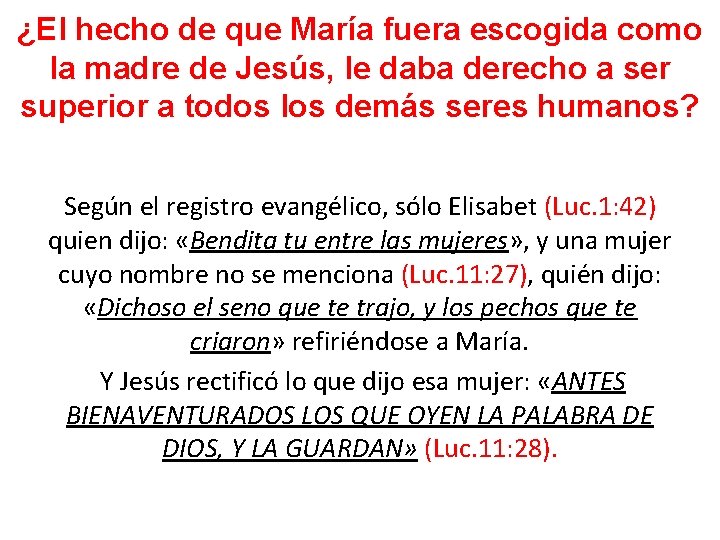 ¿El hecho de que María fuera escogida como la madre de Jesús, le daba