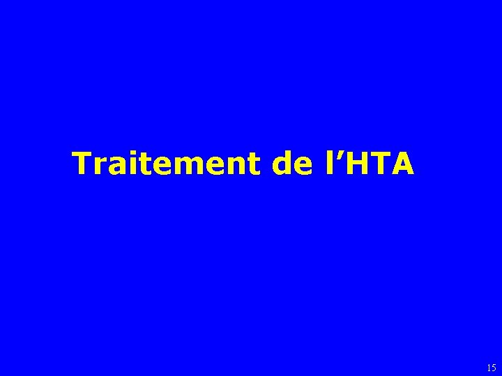 Traitement de l’HTA 15 