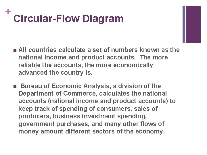 + Circular-Flow Diagram n All countries calculate a set of numbers known as the