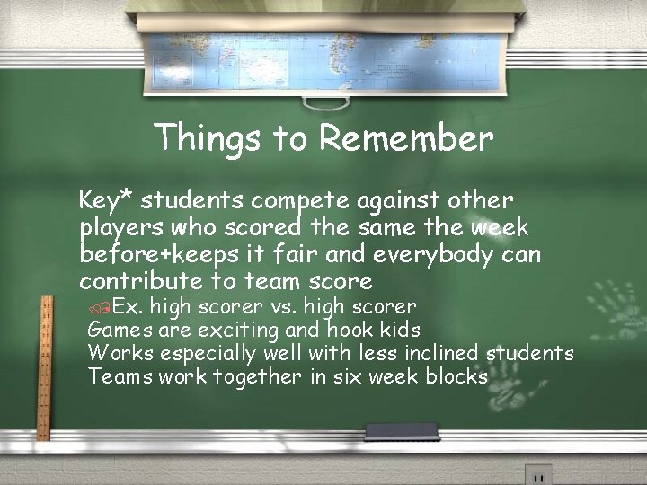 Things to Remember Key* students compete against other players who scored the same the