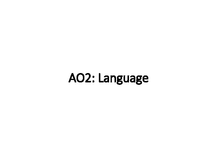 AO 2: Language 