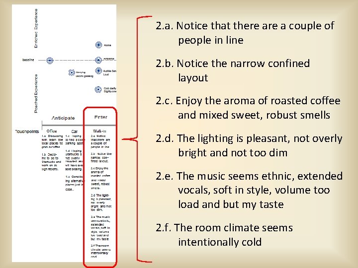 2. a. Notice that there a couple of people in line 2. b. Notice