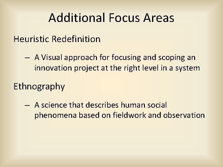 Additional Focus Areas Heuristic Redefinition – A Visual approach for focusing and scoping an