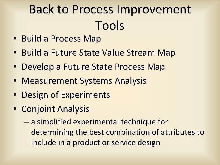  • • • Back to Process Improvement Tools Build a Process Map Build