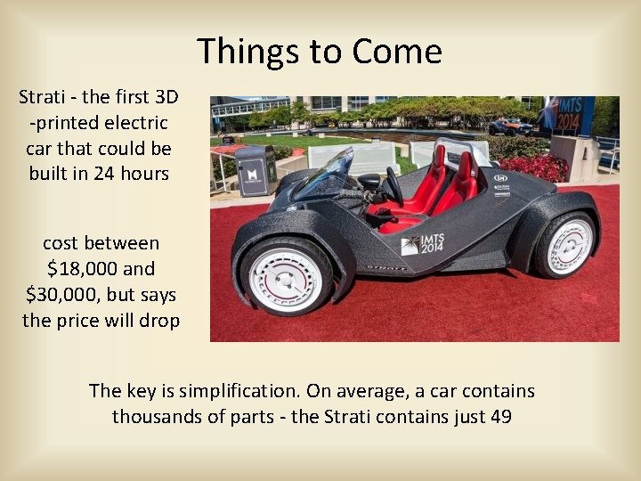 Things to Come Strati - the first 3 D -printed electric car that could