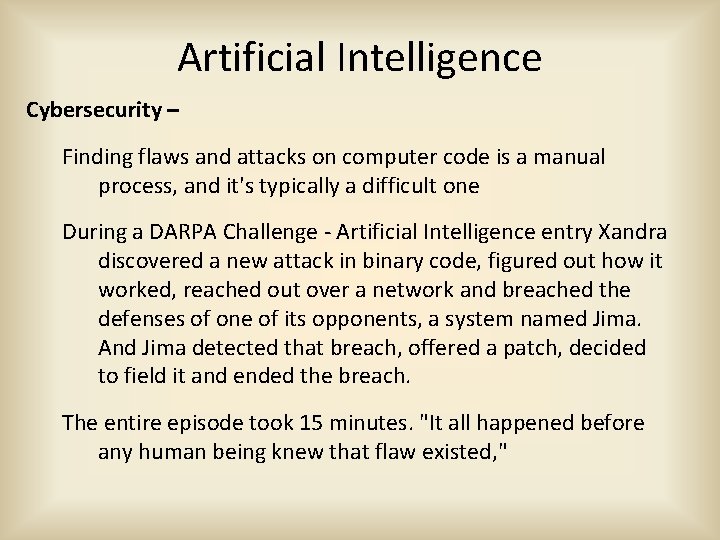 Artificial Intelligence Cybersecurity – Finding flaws and attacks on computer code is a manual