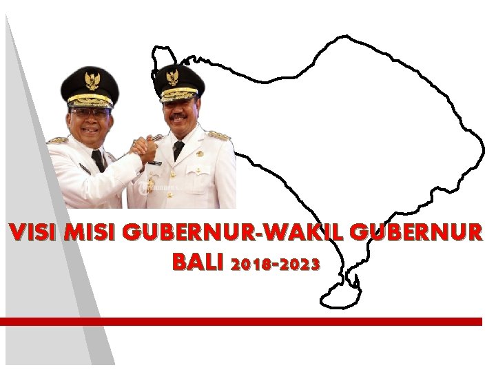 VISI MISI GUBERNUR-WAKIL GUBERNUR BALI 2018 -2023 