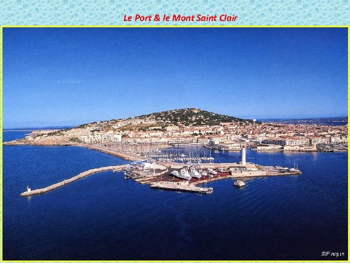 Le Port & le Mont Saint Clair 