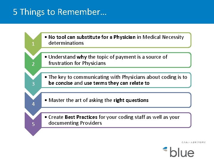 5 Things to Remember… 1 • No tool can substitute for a Physician in