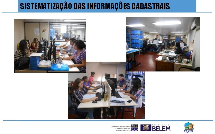 SISTEMATIZAÇÃO DAS INFORMAÇÕES CADASTRAIS 