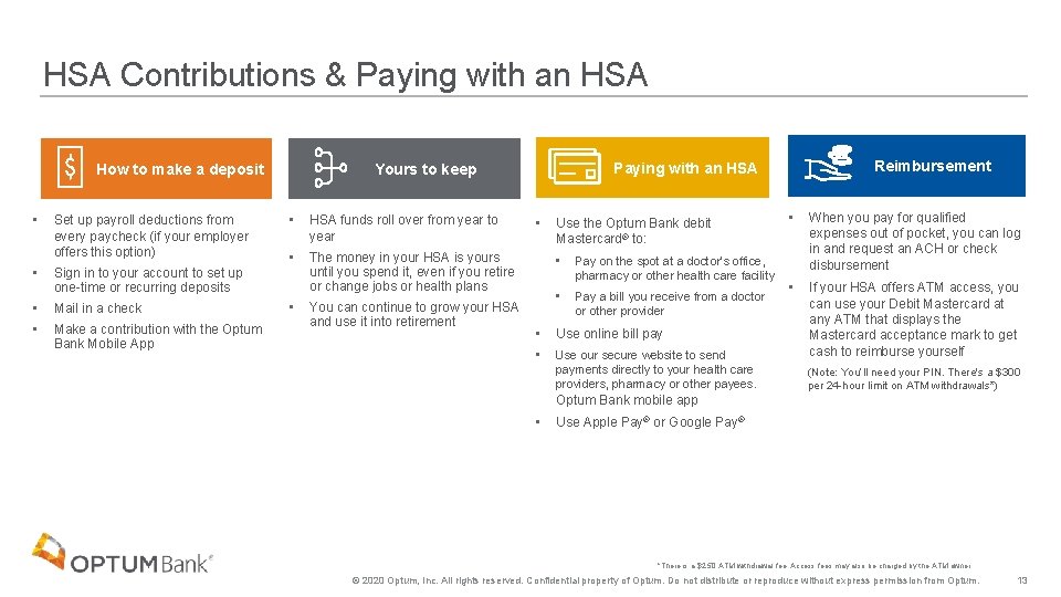 HSA Contributions & Paying with an HSA How to make a deposit • Set