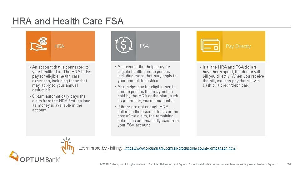 HRA and Health Care FSA HRA • An account that is connected to your