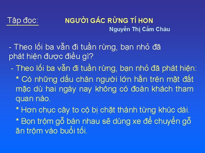 Tập đọc: NGƯỜI GÁC RỪNG TÍ HON Nguyễn Thị Cẩm Châu - Theo lối