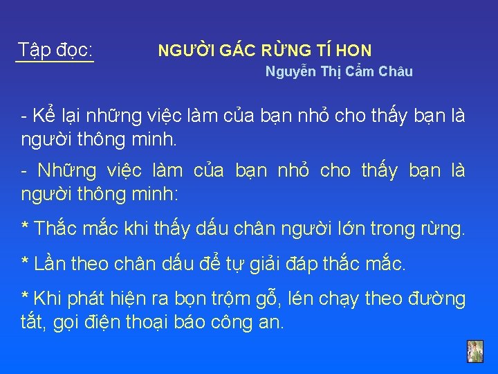 Tập đọc: NGƯỜI GÁC RỪNG TÍ HON Nguyễn Thị Cẩm Châu - Kể lại