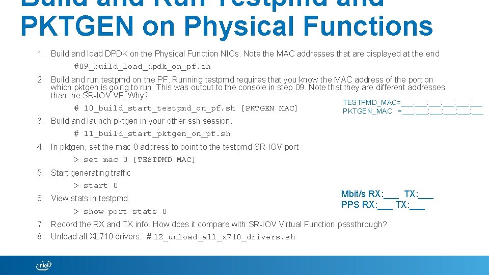 Build and Run Testpmd and PKTGEN on Physical Functions 1. Build and load DPDK