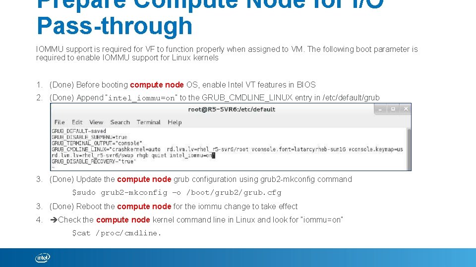 Prepare Compute Node for I/O Pass-through IOMMU support is required for VF to function