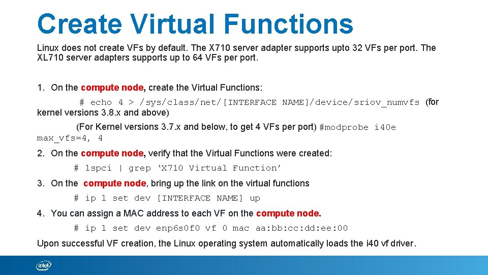 Create Virtual Functions Linux does not create VFs by default. The X 710 server