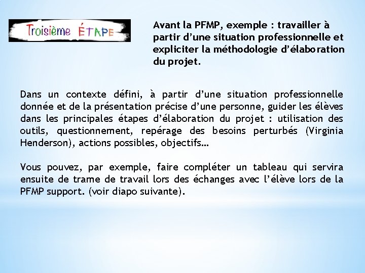 Avant la PFMP, exemple : travailler à partir d’une situation professionnelle et expliciter la