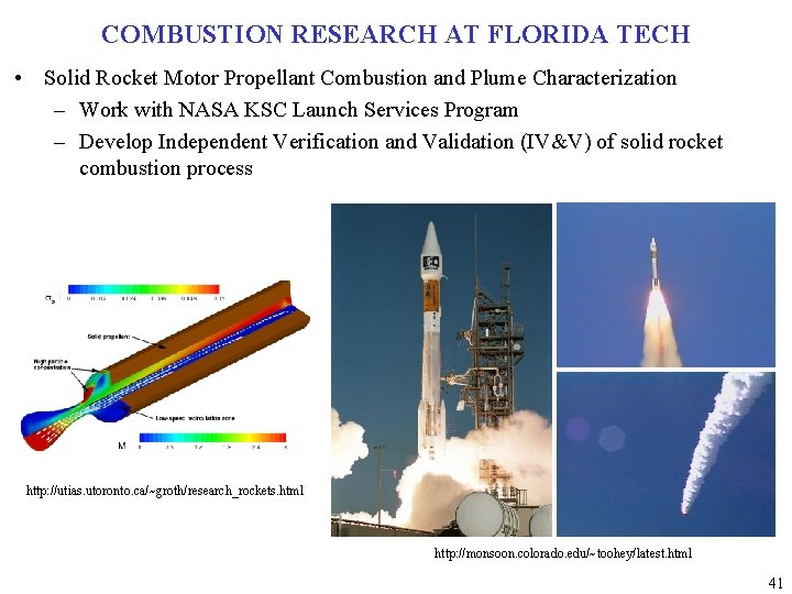 COMBUSTION RESEARCH AT FLORIDA TECH • Solid Rocket Motor Propellant Combustion and Plume Characterization