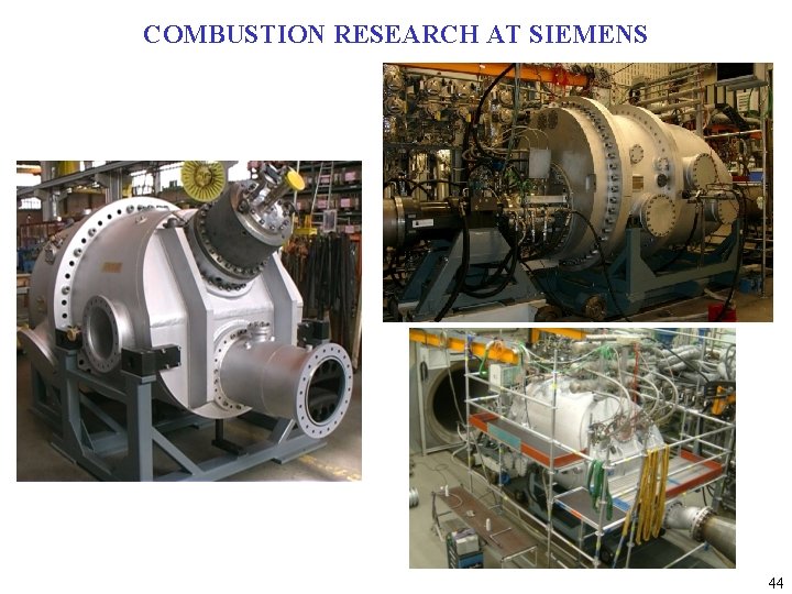 COMBUSTION RESEARCH AT SIEMENS 44 