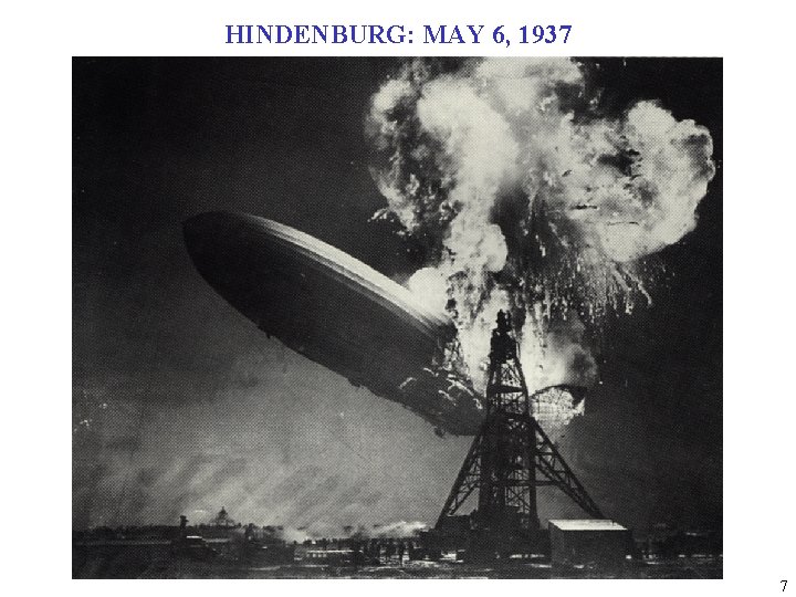 HINDENBURG: MAY 6, 1937 7 