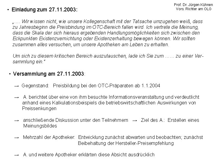 • Einladung zum 27. 11. 2003: Prof. Dr. Jürgen Kühnen Vors. Richter am