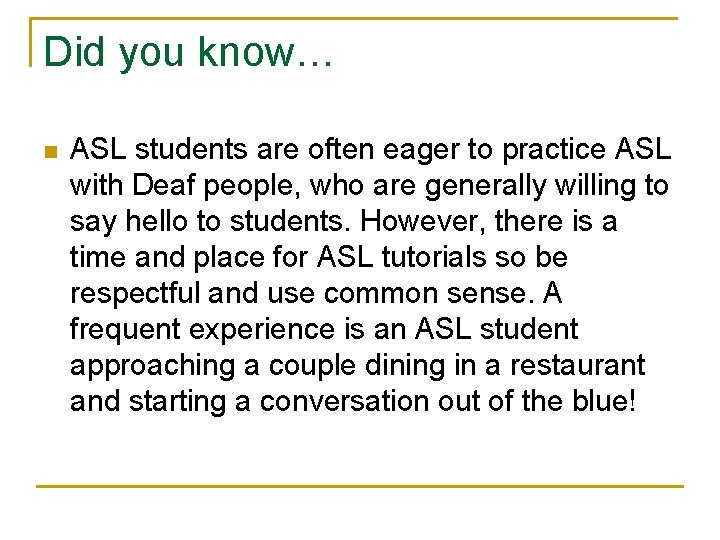 Getting Started Master ASL Unit 2 Objectives n