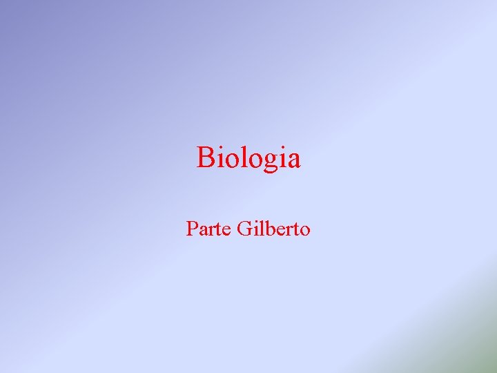 Biologia Parte Gilberto 