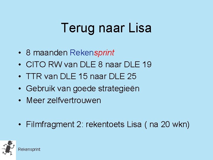Terug naar Lisa • • • 8 maanden Rekensprint CITO RW van DLE 8