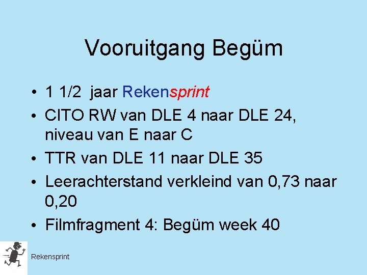 Vooruitgang Begüm • 1 1/2 jaar Rekensprint • CITO RW van DLE 4 naar