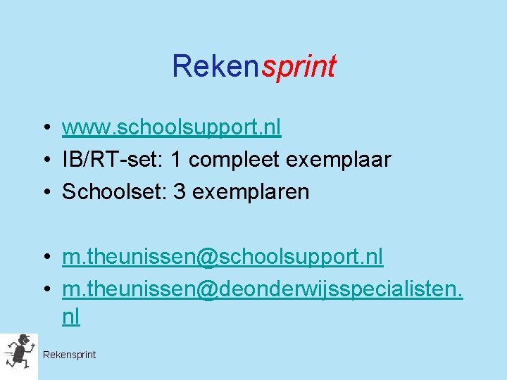 Rekensprint • www. schoolsupport. nl • IB/RT-set: 1 compleet exemplaar • Schoolset: 3 exemplaren