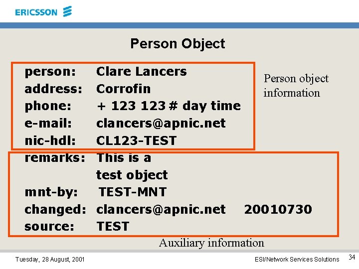 Person Object person: address: phone: e-mail: nic-hdl: remarks: Clare Lancers Person object Corrofin information