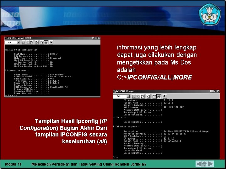 informasi yang lebih lengkap dapat juga dilakukan dengan mengetikkan pada Ms Dos adalah C: